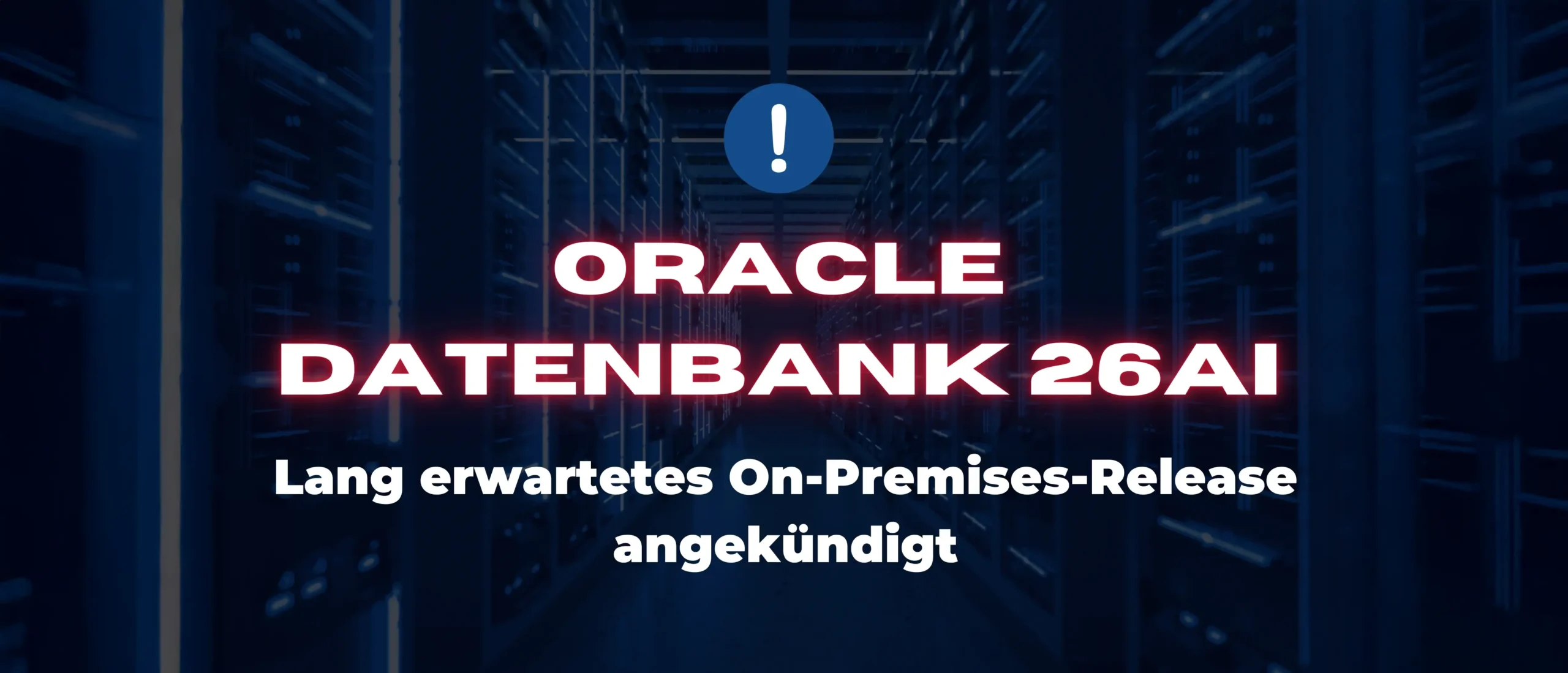 Oracle AI Database 26ai auch für On Premises